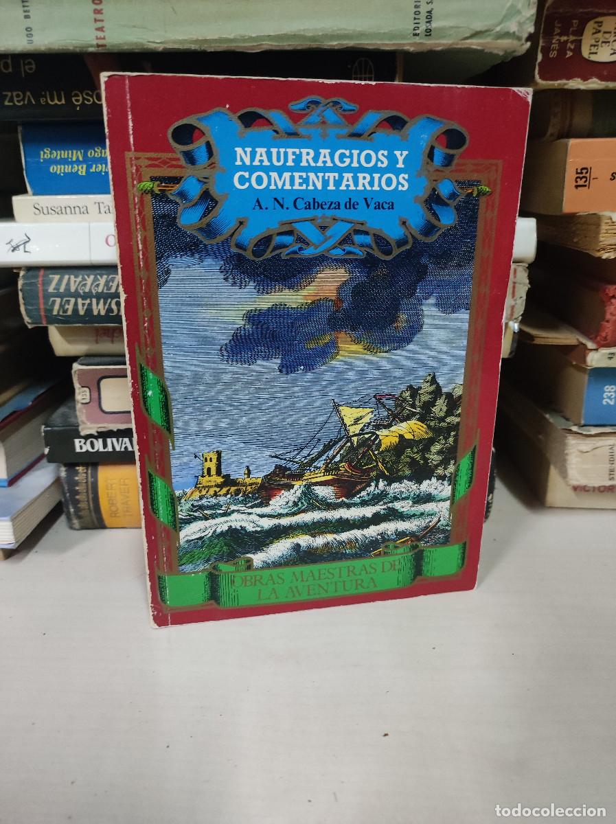 Libros: NAUFRAGIOS Y COMENTARIOS CABEZA DE VACA - Foto 1