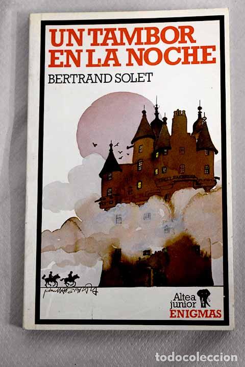 Libros: Un tambor en la noche.- Solet, Bertrand - Foto 1