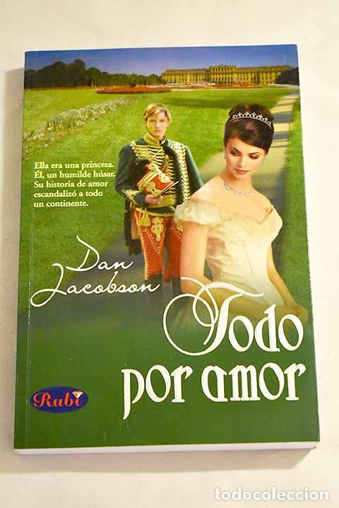 Libros: Todo por amor: Jacobson, Dan.- Jacobson, Dan - Foto 1