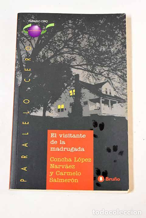Libros: El visitante de la madrugada.- L&oacute;pez Narv&aacute;ez, Concha - Foto 1