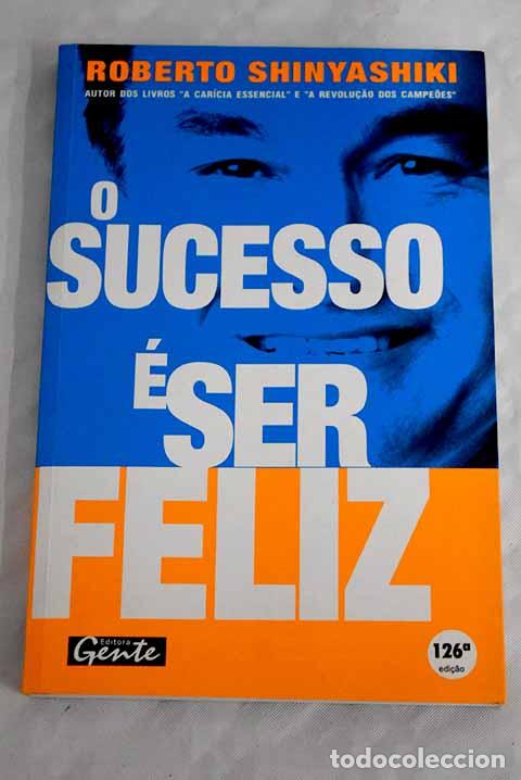 Libros: O sucesso &eacute; ser feliz.- Shinyashiki, Roberto - Foto 1