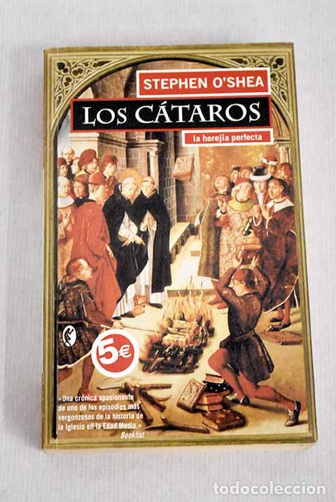 Libros: Los c&aacute;taros: la herej&iacute;a perfecta.- O Shea, Stephen - Foto 1