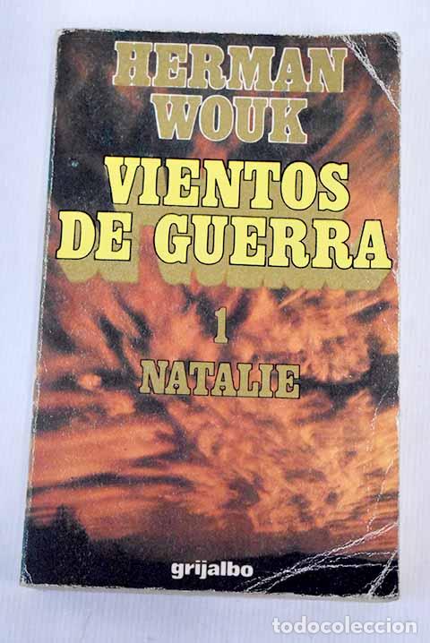 Libros: Vientos de guerra, 1. Natalie.- Wouk, Herman - Foto 1