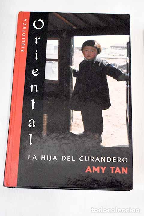 Libros: La hija del curandero.- Tan, Amy - Foto 1