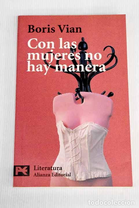 Libros: Con las mujeres no hay manera.- Vian, Boris - Foto 1