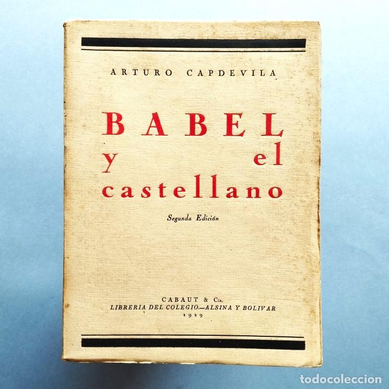 Libros: Babel y el Castellano. - Capdevilla, Arturo. - Foto 1