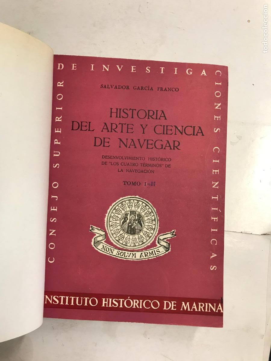 Libros: HISTORIA DEL ARTE Y CIENCIA DEL NAVEGAR. 2 TOMOS EN 1 VOL&Uacute;MEN. - SALVADOR GARC&Iacute;A FRANCO.