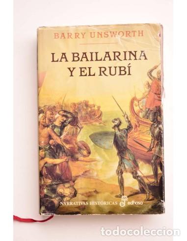 Libros: La bailarina y el rub&iacute; - UNSWORTH, Barry - Foto 1
