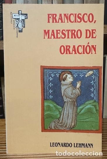 Libros: FRANCISCO, MAESTRO DE ORACION - LEHMANN, Leonardo - Foto 1