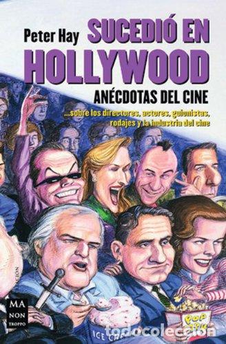Libri di seconda mano: Sucedi&oacute; en Hollywood. An&eacute;cdotas de Cine - Peter, Hay