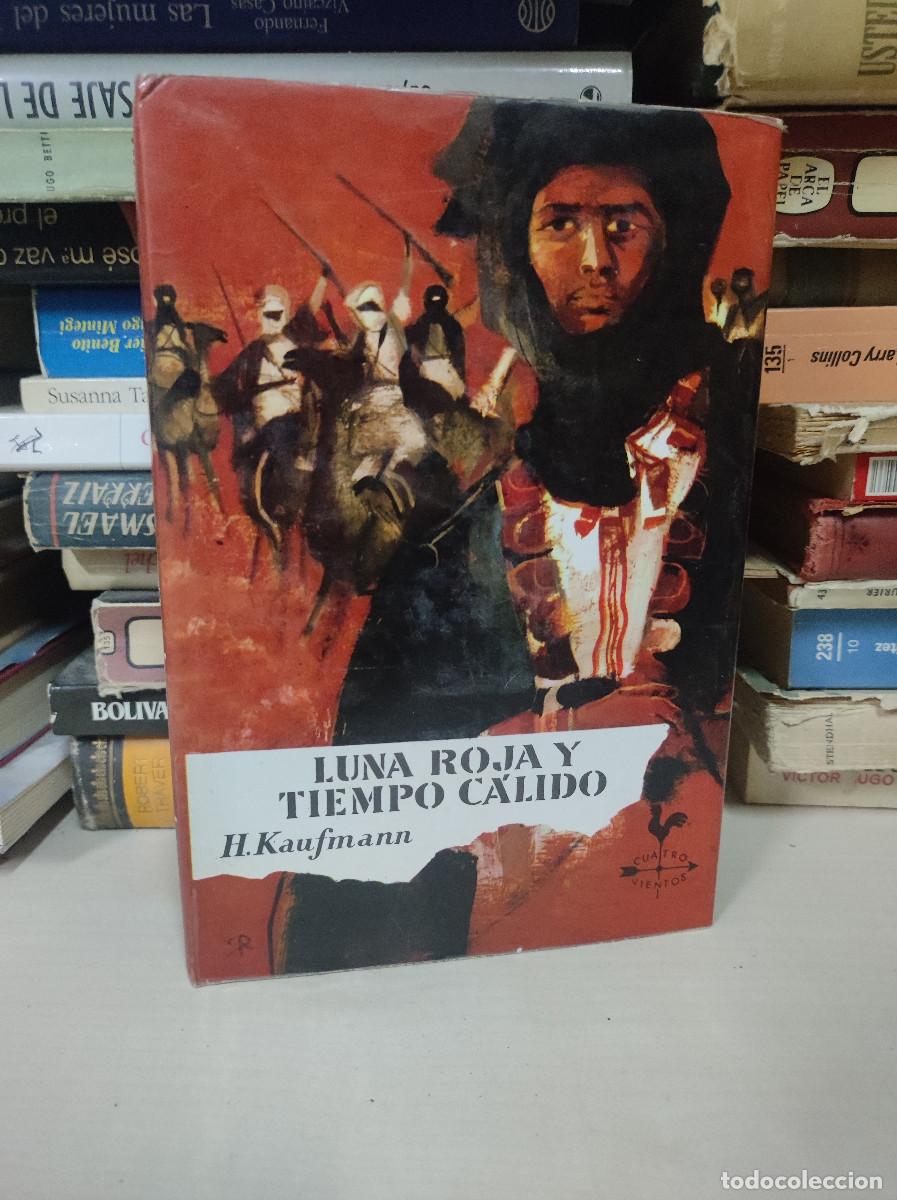 Libros: LUNA ROJA Y TIEMPO CALIDO KAUFMANN - Foto 1