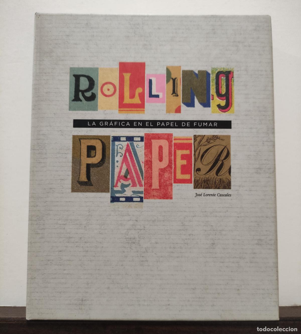 Libros: ROLLING PAPER - LA GRAFICA EN EL PAPEL DE FUMAR - JOSE LORENTE CASCALES - Foto 1