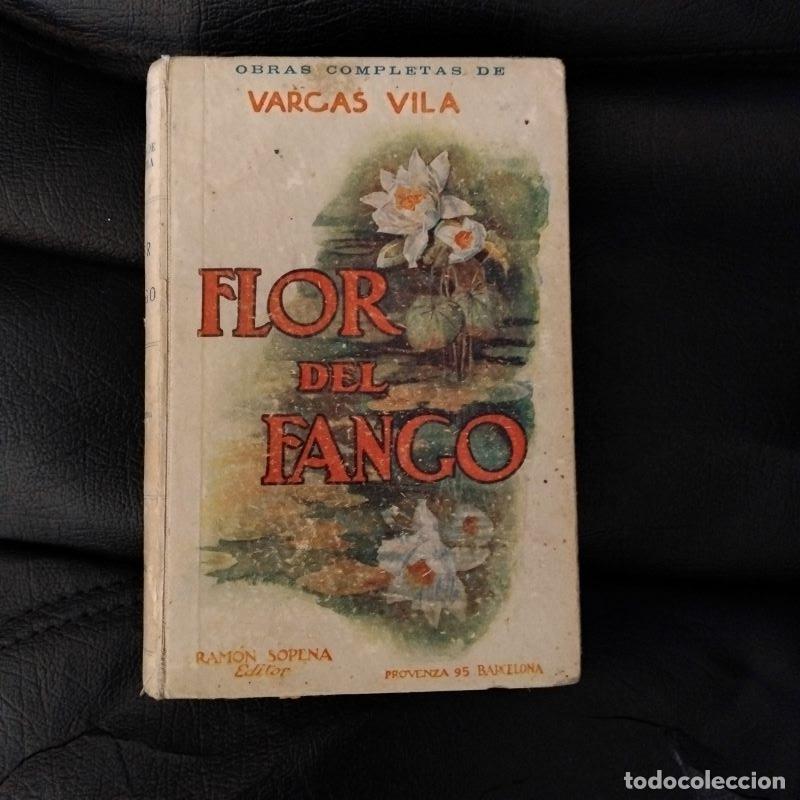 Libros: Flor del fango. Etopeya - J.M. Vargas Vila - Foto 1