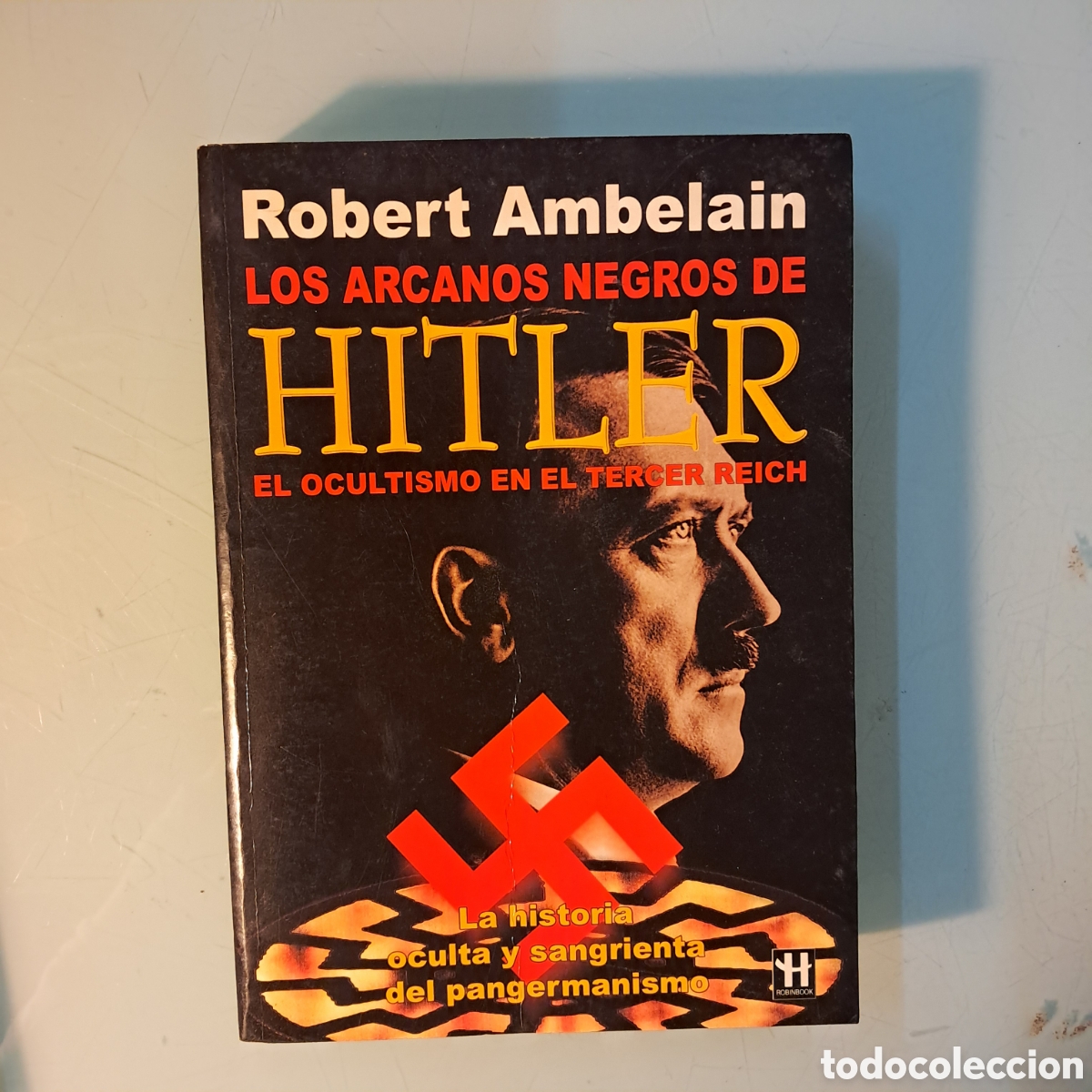 Libros: Robert Ambelain, Los arcanos negros de Hitler, Hermetica - Foto 1