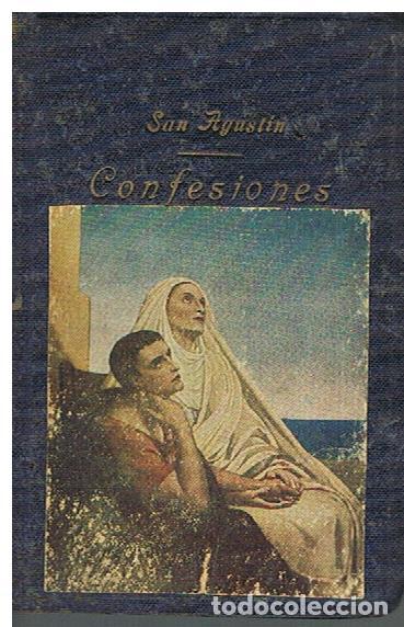 Libros: Confesiones De San Agustin Padre Ydoctor De La Iglesia - Traductor P. Valentin M. S&aacute;nchez Ruiz