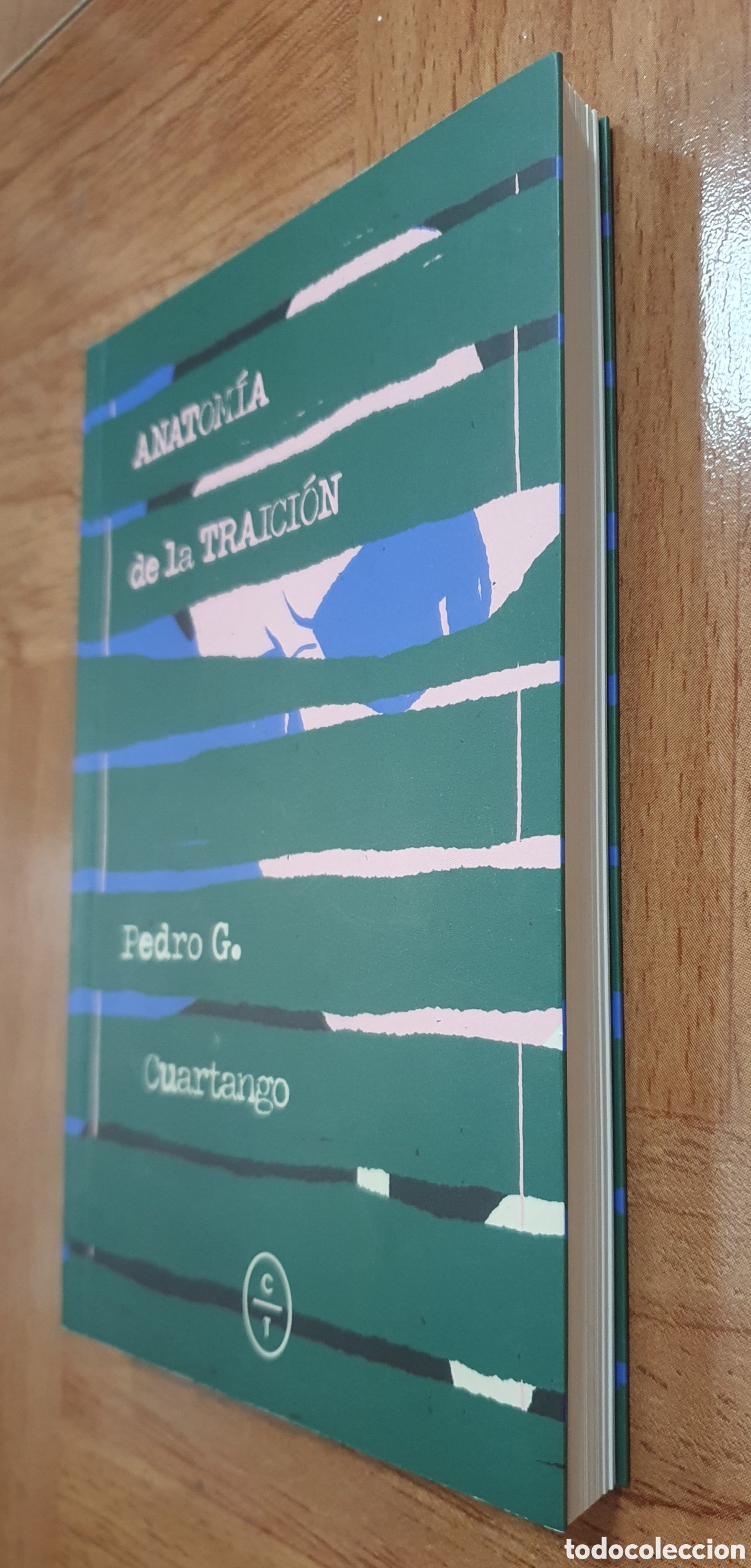 Libros: Anatom&iacute;a de la Traici&oacute;n - Pedro G. Cuartango - Foto 2