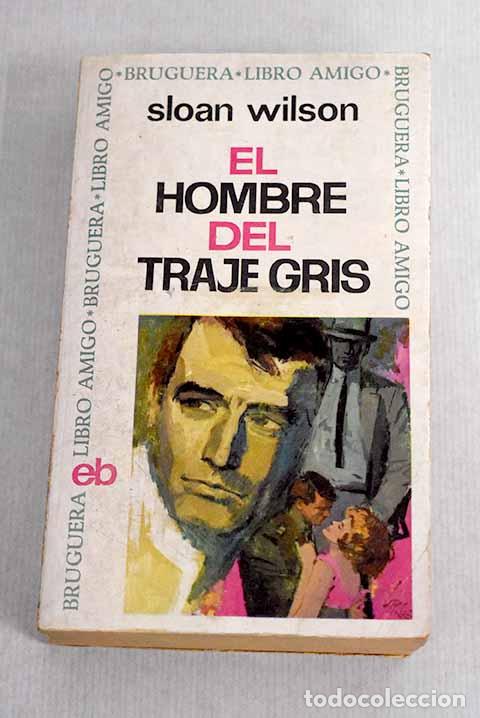 Libros: El hombre del traje gris.- Wilson, Sloan - Foto 1