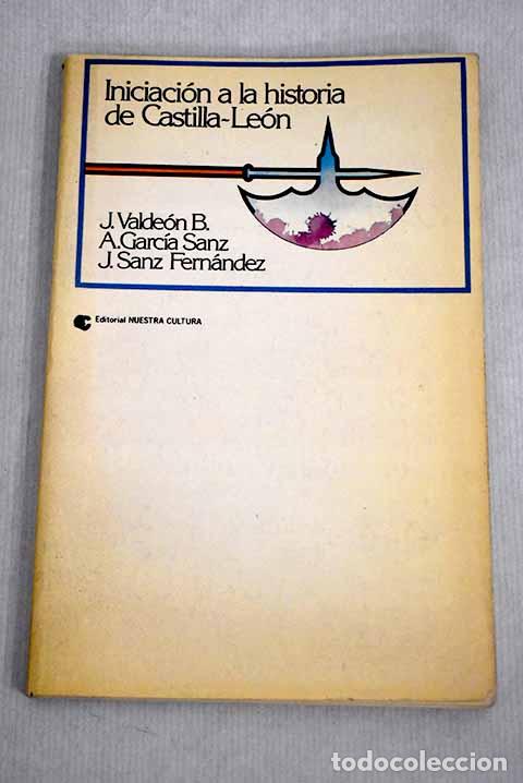 Libros: Aproximaci&oacute;n a la historia de Castilla-Le&oacute;n.- Valde&oacute;n Baruque, Julio - Foto 1