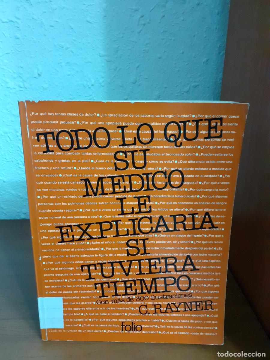Libros: Todo Lo Que Su Medico Explicaria - Rayner, C. - Foto 1