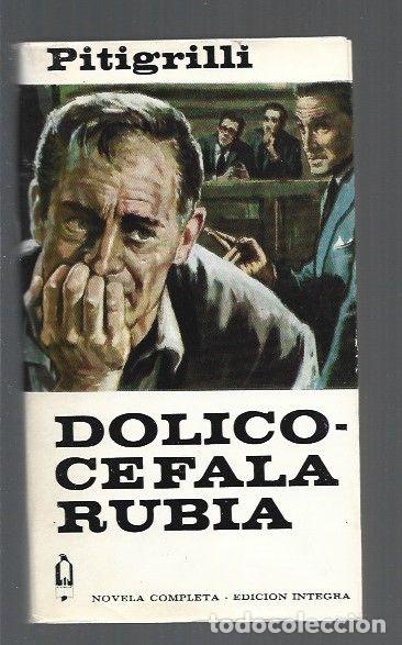 Libros: DOLICOCEFALA RUBIA - PITIGRILLI - Foto 1