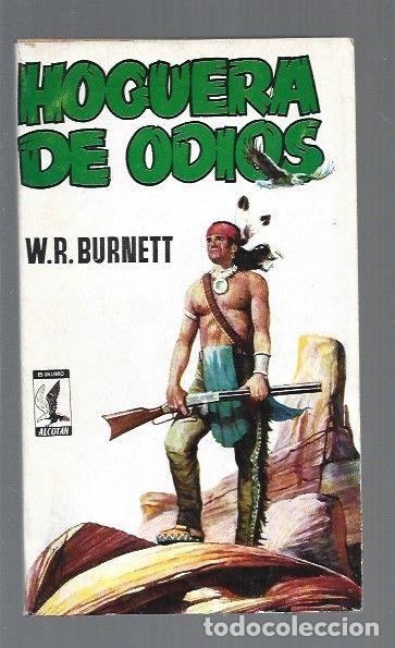Libros: HOGUERA DE ODIOS - W. R. BURNETT - Foto 1