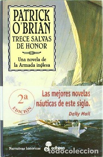 Libros: TRECE SALVAS DE HONOR - O&acute;Brian,Patrick - Foto 1