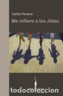 Libros: ME REFIERO A LOS JATAC - Peramo,Carlos - Foto 1