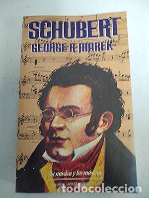 Libros: Schubert - George R. MAREK - Foto 1