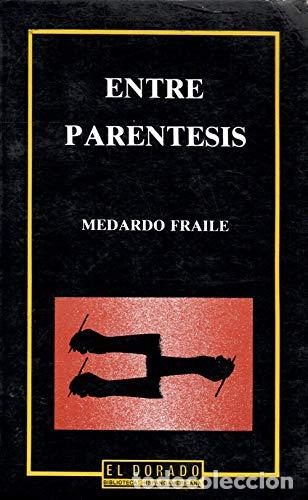 Libros: ENTRE PAR&Eacute;NTESIS - Medardo Fraile Ruiz - Foto 1