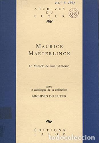 Libros: LE MIRACLE DE SAINT ANTOINE - Maurice Maeterlinck - Foto 1