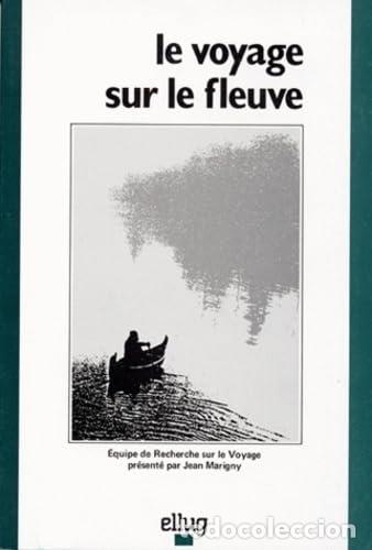 Libros: LE VOYAGE SUR LE FLEUVE - Jean Marigny - Foto 1