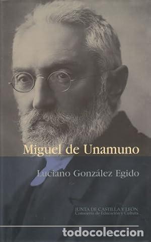 Libros: MIGUEL DE UNAMUNO - Luciano Gonz&aacute;lez Egido - Foto 1