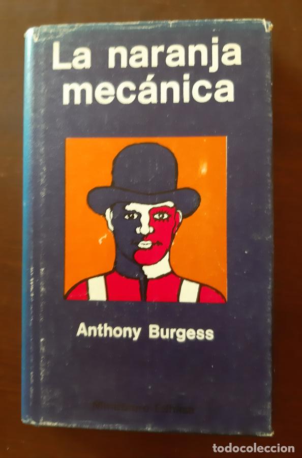 Libros: LA NARANJA MEC&Aacute;NICA - Anthony Burgess - Foto 1