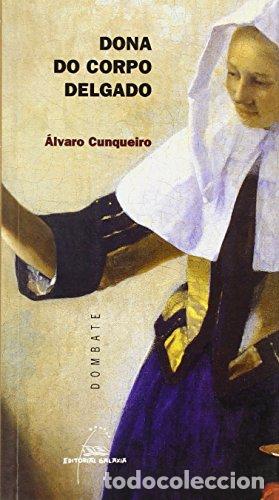 Libros: Dona do corpo delgado - Cunqueiro, &Aacute;lvaro - Foto 1