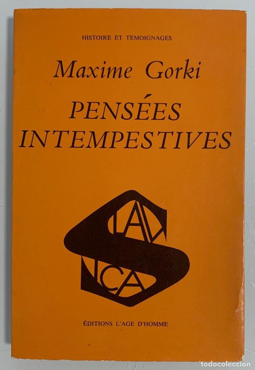 Libros: PENS&Eacute;ES INTEMPESTIVES 1917-1918 - Maxime Gorki - Foto 1