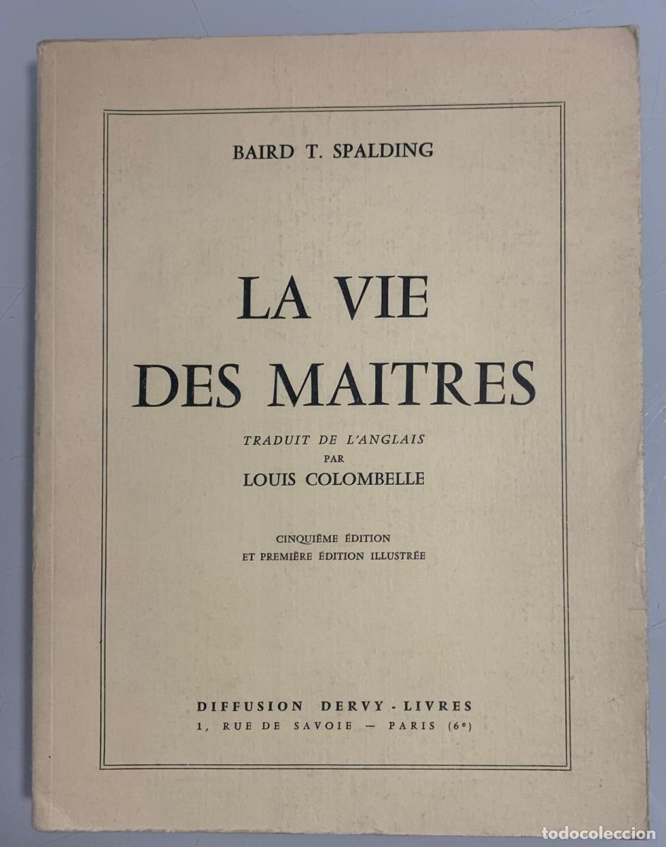 Libros: LA VIE DES MAITRES - Baird T. Spalding - Foto 1