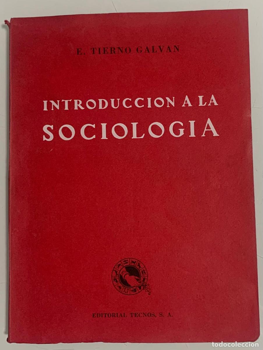 Libros: INTRODUCCI&Oacute;N A LA SOCIOLOG&Iacute;A - E. Tierno Galv&aacute;n - Foto 1