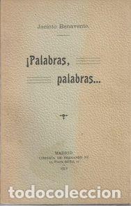 Libros: &iexcl;PALABRAS, PALABRAS�. - BENAVENTE, JACINTO - Foto 1