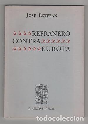 Libros: REFRANERO CONTRA EUROPA - Jos&eacute; Esteban - Foto 2