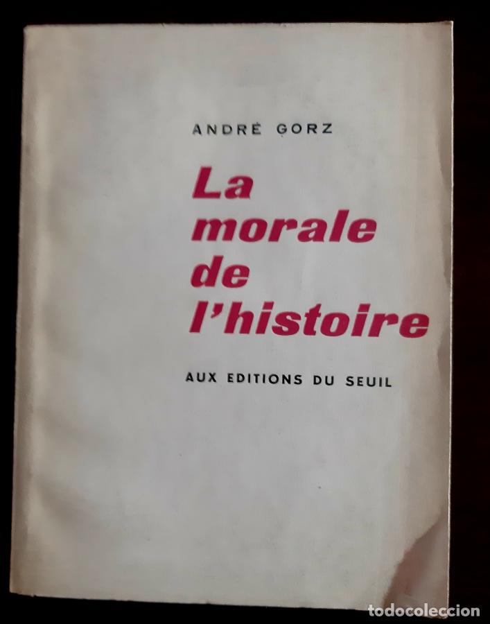 Libros: LA MORALE DE LHISTOIRE - Andr&eacute; Gorz - Foto 1