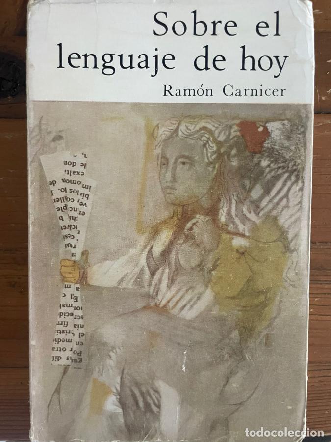 Libros: SOBRE EL LENGUAJE DE HOY - Ram&oacute;n Carnicer - Foto 1