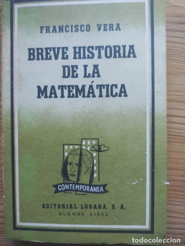 Libros: BREVE HISTORIA DE LA MATEM&Aacute;TICA - Francisco Vera - Foto 1