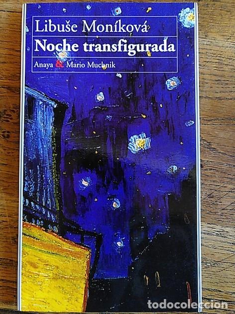 Libros: NOCHE TRANSFIGURADA - Libuse Mon&iacute;kov&aacute; - Foto 1