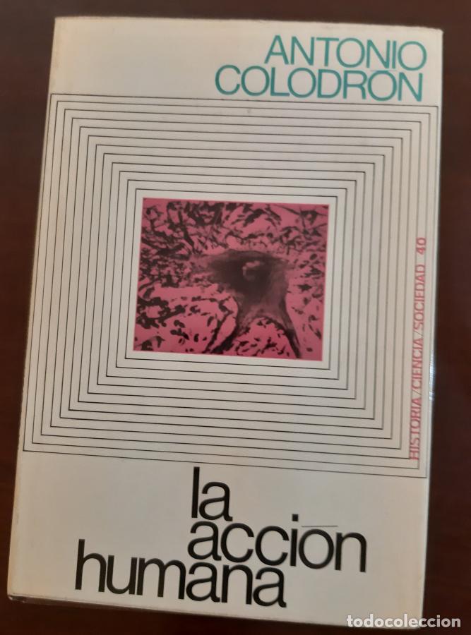 Libros: LA ACCI&Oacute;N HUMANA - Antonio Colodr&oacute;n - Foto 1