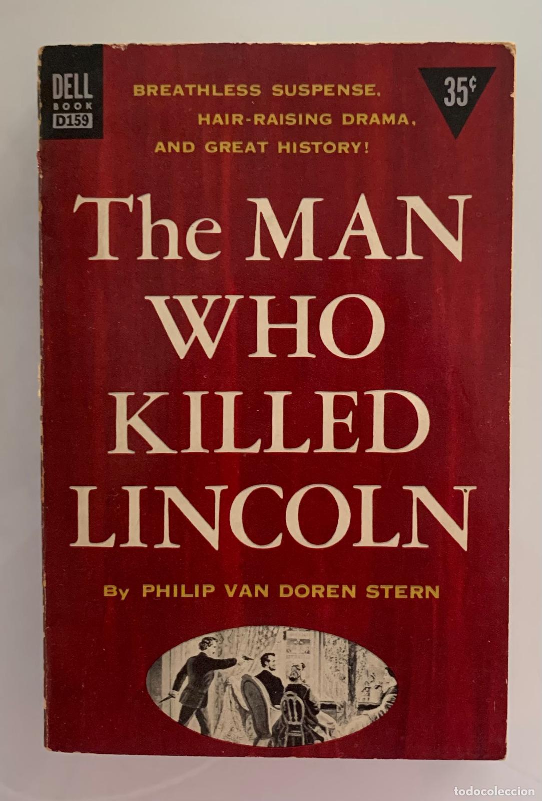 Libros: THE MAN WHO KILLED LINCOLN - Philip Van Doren Stern