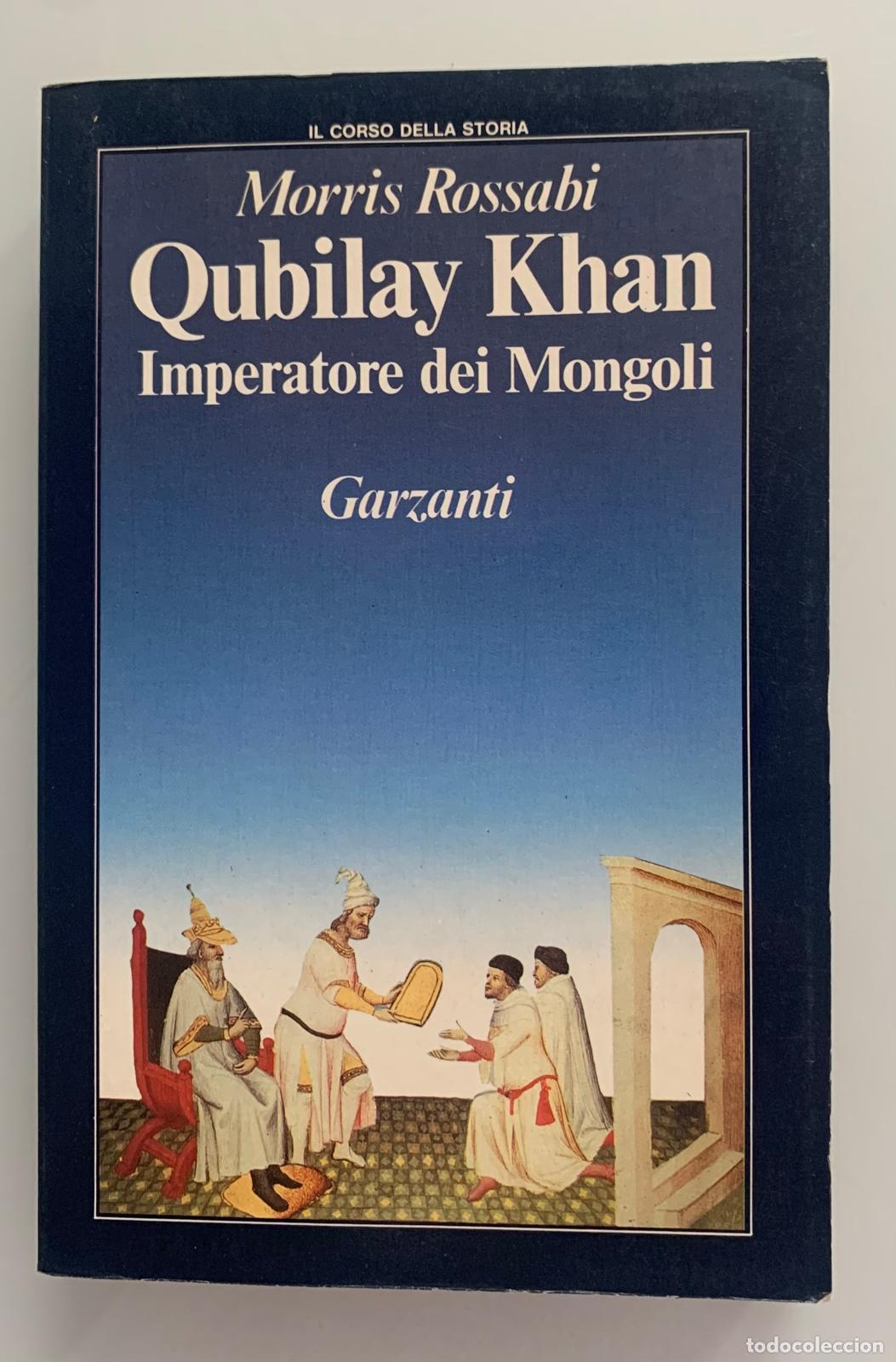 Libros: QUBILAY KHAN IMPERATORE DEI MONGOLI - Morris Rossabi - Foto 1