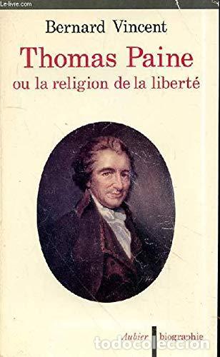 Libros: THOMAS PAINE: ou la religion de la libert&eacute;. - Vincent Bernard - Foto 1