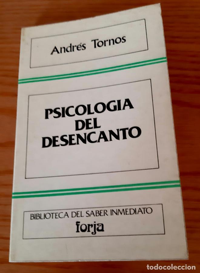 Libros: PSICOLOG&Iacute;A DEL DESENCANTO - ANDR&Eacute;S TORNOS - Foto 1