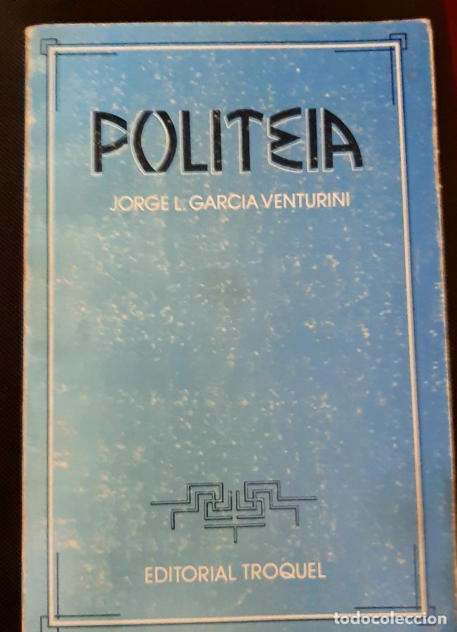 Libros: POLITEIA - JORGE L. GARCIA VENTURINI - Foto 1