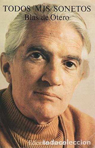 Libros: Todos mis sonetos - Blas de Otero - Foto 1